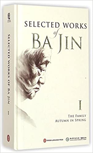 Selected Works of Ba Jin 1 Selected Works of Ba Jin 1