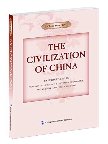 China Yesterday: The Civilization of China