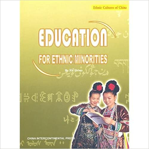 Ethnic Cultures of China Series: Education for Ethnic Minorities
