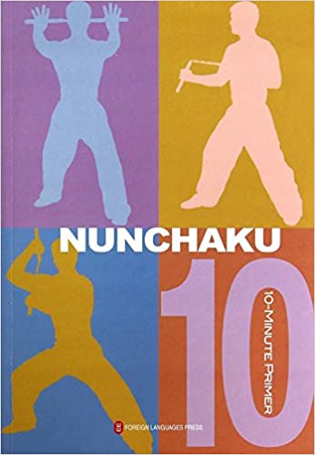 10-Minute Primer Nunchaku 10-Minute Primer Nunchaku