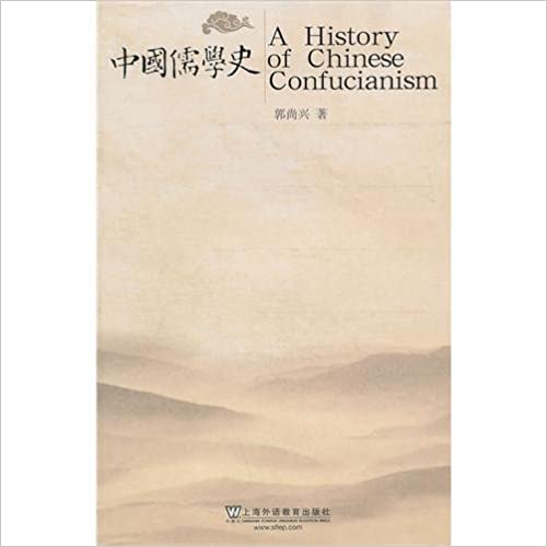 A History of Chinese Confucianism A History of Chinese Confucianism