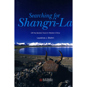 Searching for Shangri-La: Off the Beaten Track in Western China