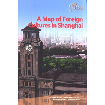 A Map of Foreign Cultures in Shanghai A Map of Foreign Cultures in Shanghai