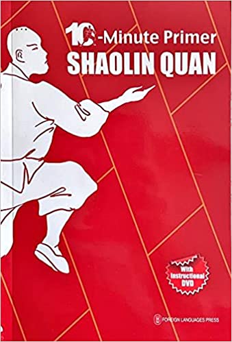 10 Minute Primer Shao Lin Quan 10 Minute Primer Shao Lin Quan