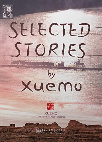 Selected Stories by Xuemo